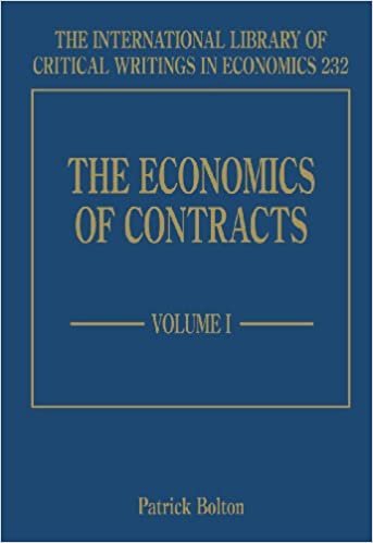 The Economics of Contracts (International Library of Critical Writings in Economics) 